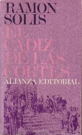 Imagen del vendedor de El Cdiz de las Cortes. a la venta por Librera y Editorial Renacimiento, S.A.