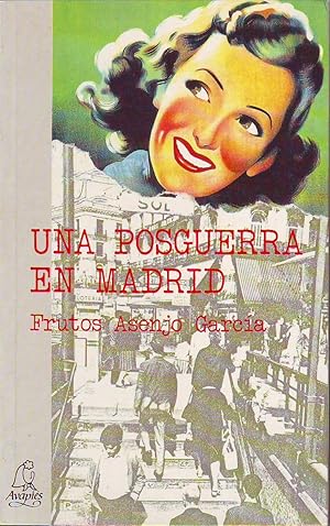 Immagine del venditore per Una posguerra en Madrid (Novela ambientada en el Madrid de la posguerra). venduto da Librera y Editorial Renacimiento, S.A.