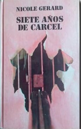 Imagen del vendedor de Siete aos de crcel. Novela. a la venta por Librera y Editorial Renacimiento, S.A.