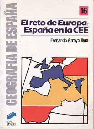 Immagine del venditore per El reto de Europa: Espaa en la CEE. venduto da Librera y Editorial Renacimiento, S.A.