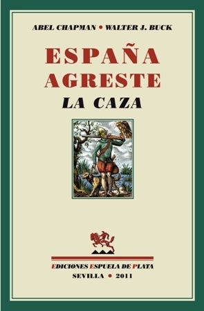 Imagen del vendedor de Espaa agreste. La caza. Prlogo de Aquilino Duque. Abel Chapman era de familia vinatera y cervecera inglesa y combin sus viajes de negocios con una aficin muy temprana a la vida silvestre. Cuando lleg a Jerez en 1883 contaba 32 aos y tena a sus espaldas una buena experiencia de cazador, de pescador y de naturalista. El negocio del vino no tena ms remedio que llevarlo a la Pennsula Ibrica, pero su primer deslumbramiento fue Escandinavia en 1881. El segundo fue en Espaa y muy en concreto en Doana. Chapman no tard en hacerse amigo de Buck, y ambos constituiran con otro ingls jerezano, don Alejandro Williams (Williams & Humbert) y el marqus de Torre Soto (Gonzlez Byass) una Sociedad de Monteros que arrend el Coto a su dueo don Guillermo Garvey. "Chapman, - escriba yo en El mito de Doana - cazador ante todo, escritor y dibujante de talento, tiene sus ribetes de naturalista y, junto a los grandes mamferos y a las aves que persigue, se ocupa en sus pginas con pericia e a la venta por Librera y Editorial Renacimiento, S.A.