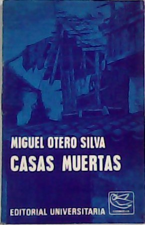 Seller image for Casas muertas. Novela. for sale by Librera y Editorial Renacimiento, S.A.