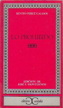Imagen del vendedor de Lo prohibido. Introduccin y notas de Jos F. Montesinos. a la venta por Librera y Editorial Renacimiento, S.A.