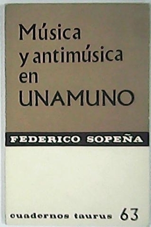 Seller image for Msica y antimsica en Unamuno. for sale by Librera y Editorial Renacimiento, S.A.