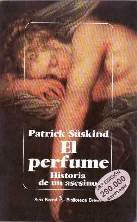 Seller image for El perfume. Historia de un asesino. Traduccin de Pilar Giralt. Novela. for sale by Librera y Editorial Renacimiento, S.A.