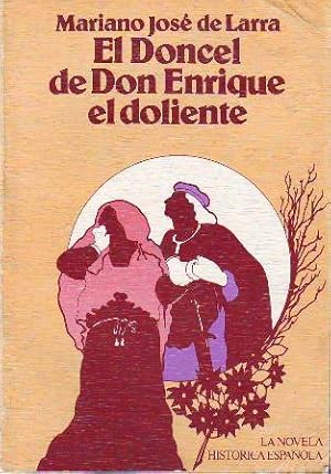 Imagen del vendedor de El doncel de Don Enrique el doliente. Novela. a la venta por Librera y Editorial Renacimiento, S.A.