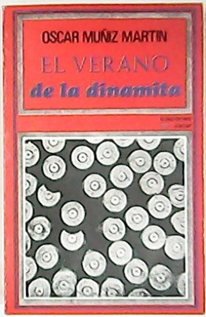 Imagen del vendedor de El verano de la dinamita. (Asturias, 1936). a la venta por Librera y Editorial Renacimiento, S.A.