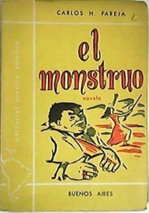 Imagen del vendedor de El monstruo. Novela. a la venta por Librera y Editorial Renacimiento, S.A.