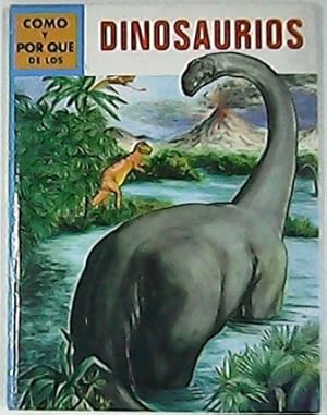 Bild des Verkufers fr Cmo y por qu de: Los dinosaurios. zum Verkauf von Librera y Editorial Renacimiento, S.A.