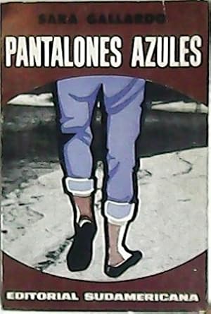 Imagen del vendedor de Pantalones azules. Novela. a la venta por Librera y Editorial Renacimiento, S.A.