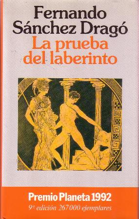 Immagine del venditore per La prueba del laberinto (Premio Planeta, 1992). Novela. venduto da Librera y Editorial Renacimiento, S.A.
