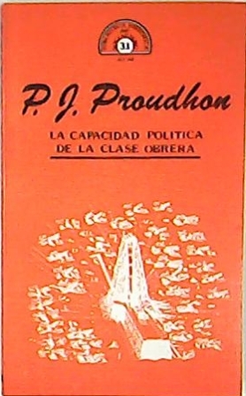 Imagen del vendedor de La capacidad poltica de la clase obrera. a la venta por Librera y Editorial Renacimiento, S.A.