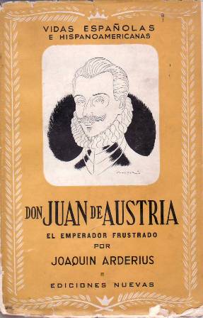 Bild des Verkufers fr Don Juan de Austria (El Emperador frustrado). zum Verkauf von Librera y Editorial Renacimiento, S.A.