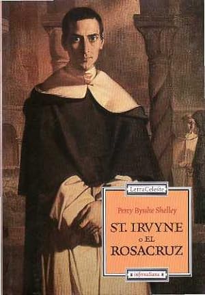 Seller image for St. Irvyne o El rosacruz. Introduccin y notas de Roberto Cueto. for sale by Librera y Editorial Renacimiento, S.A.