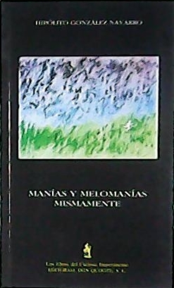 Image du vendeur pour Manas y melomanas mismamente (Cuentos). mis en vente par Librera y Editorial Renacimiento, S.A.