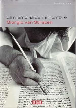 Immagine del venditore per La memoria de mi nombre. Traduccin de Pilar Gonzlez Rodrguez. Novela. venduto da Librera y Editorial Renacimiento, S.A.