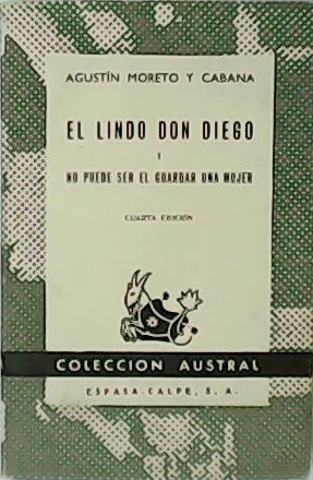 Immagine del venditore per El lindo Don Diego y No puede ser el guardar una mujer. venduto da Librera y Editorial Renacimiento, S.A.