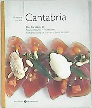 Imagen del vendedor de NUESTRA COCINA: Cantabria. Con los platos de Nacho Basurto, Pedro Jerez, Fernando Sinz de la Maza y Jess Snchez. a la venta por Librera y Editorial Renacimiento, S.A.