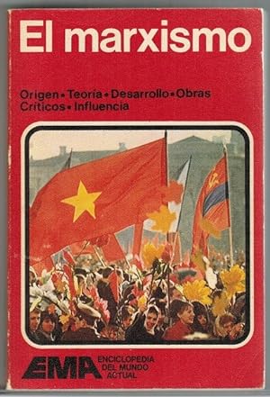 Seller image for El marxismo. Origen, teora, desarrollo, obras, crticos, influencia. for sale by Librera y Editorial Renacimiento, S.A.
