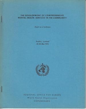 Imagen del vendedor de THE DEVELOPMENT OF COMPREHENSIVE MENTAL HEALTH SERVICES IN THE COMMUNITY a la venta por Librera Vobiscum