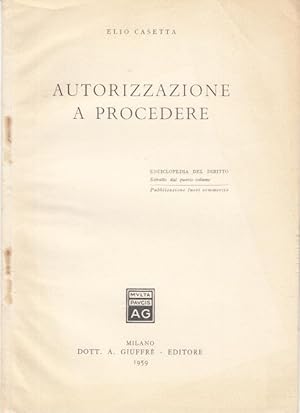 Immagine del venditore per AUTORIZZAZIONE A PROCEDERE venduto da Arca dei libri di Lorenzo Casi