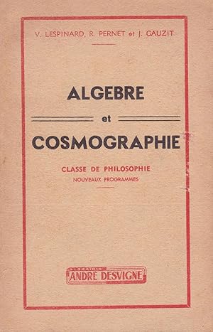 Seller image for Algbre et cosmographie - classe de philosophie for sale by Pare Yannick