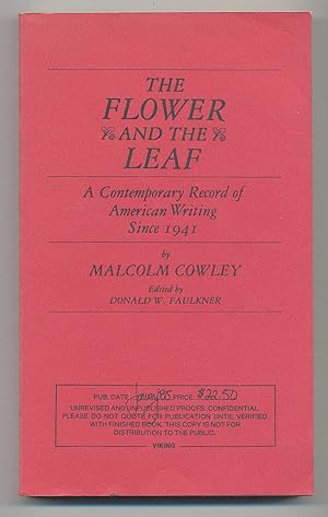 Seller image for The Flower and the Leaf: A Contemporary Record of American Writing Since 1941 for sale by Between the Covers-Rare Books, Inc. ABAA