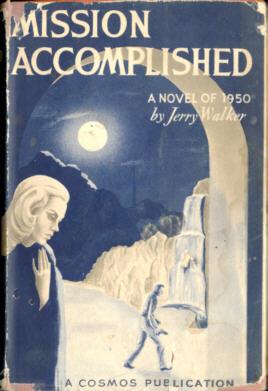 Imagen del vendedor de Mission Accomplished, A Novel of 1950 a la venta por Stuart W. Wells III