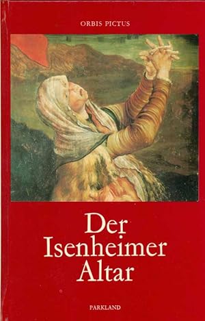 Imagen del vendedor de Der Isenheimer Altar Orbis Pictus Band 3 a la venta por Buchhandlung&Antiquariat Wortreich