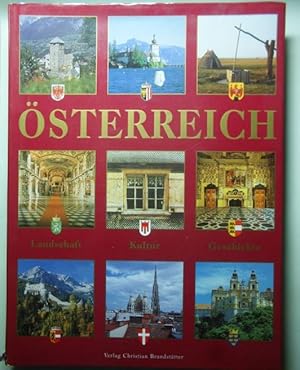 Österreich : Landschaft, Kultur, Geschichte. Essays von. Red.: Brigitte Hilzensauer und Barbara S...