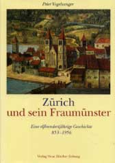 Zürich und sein Fraumünster : eine elfhundertjährige Geschichte (853 - 1956).