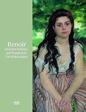 Imagen del vendedor de Renoir : zwischen Bohme und Bourgeoisie: die frhen Jahre ; [anlsslich der Ausstellung "Renoir. Zwischen Bohme und Bourgeoisie: die Frhen Jahre", Kunstmuseum Basel, 1. April - 12. August 2012]. mit Beitr. von . [Hrsg.: Nina Zimmer. bers.: Barbara Holle ; Marion Kagerer] a la venta por Buchhandlung&Antiquariat Wortreich