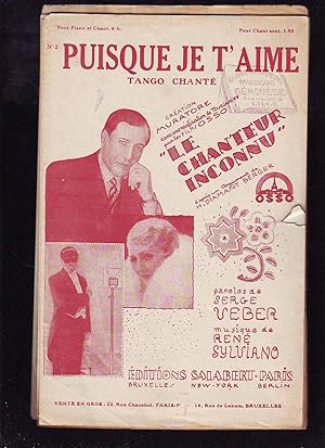 Seller image for Puisque Je T'aime - Le Chanteur Inconnu - Paroles De Serge Veber, Musique De Ren Sylviano for sale by Planet's books