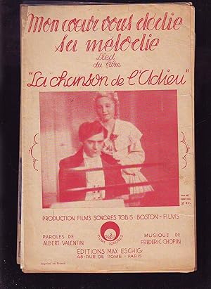 MON COEUR VOUS DEDIE SA MELODIE : Lied Du Film La Chanson De L'adieu : Paroles De Albert Valentin...