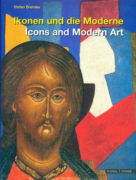 Bild des Verkufers fr Ikonen Und Die Moderne. Icons and Modern Art. zum Verkauf von Wittenborn Art Books