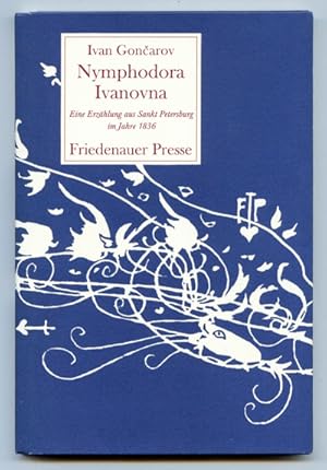 Bild des Verkufers fr Nymphodora Ivanovna. Eine Erzhlung aus Sankt Petersburg im Jahre 1836. Dt. von Peter Urban. zum Verkauf von Versandantiquariat  Rainer Wlfel