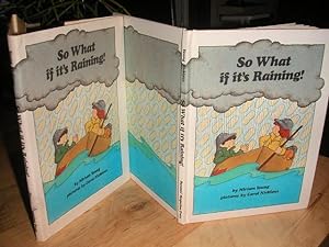 Bild des Verkufers fr So What if It's Raining ! zum Verkauf von The Vintage BookStore