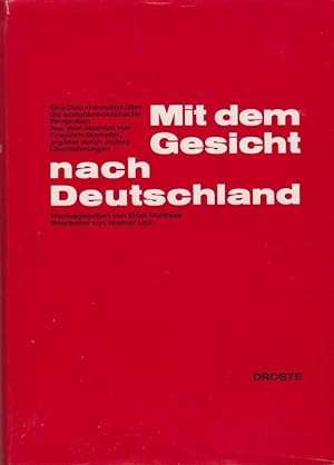 Mit dem Gesicht nach Deutschland : Eine Dokumentation über d. sozialdemokrat. Emigration / Aus d....