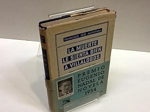 Imagen del vendedor de LA MUERTE LE SIENTA BIEN A VILLALOBOS FRANCISCO JOSE ALCANTARA a la venta por LIBRERIA ANTICUARIA SANZ