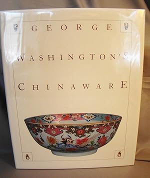 Image du vendeur pour George Washington's Chinaware. mis en vente par J & J House Booksellers, ABAA