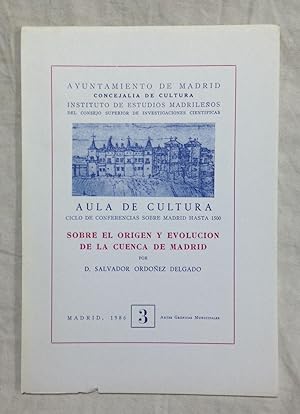 SOBRE EL ORIGEN Y EVOLUCIÓN DE LA CUENCA DE MADRID