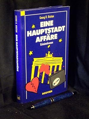 Eine Hauptstadt-Affäre - Kriminalroman -