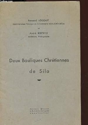 Seller image for DEUX BASILIQUES CHRETIENNES DE SILA / ENVOI DE L'AUTEUR. for sale by Le-Livre