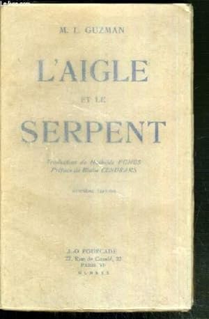 Immagine del venditore per L'AIGLE ET LE SERPENT - 8me EDITION venduto da Le-Livre