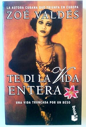 Seller image for Te d la vida entera for sale by Librera Salvalibros Express
