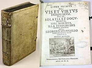 Exemplorum libri tres. Liber primus Sive vis et virtus exemplorum. Hoc est, solatia et documenta,...