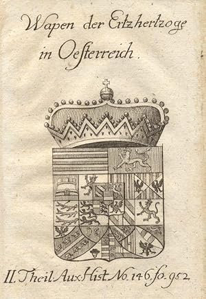 Bild des Verkufers fr Wapen der Ertzhertzoge in Oesterreich.II.Theil. Aux. Hist, No. 146. fo. 952. zum Verkauf von Antiquariat Gallus / Dr. P. Adelsberger