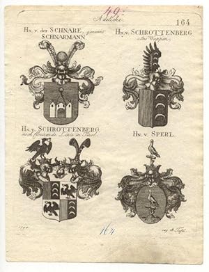 Hn. v. der SCHNARE, genannt SCHNARMANN. - Hn. v. SCHROTTENBERG altes Wappen. - Hn. v. SCHROTTENEB...