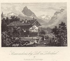 Seller image for Bauernhaus bey Zell im Zillerthal. # 47 Innsbruck bei F. Unterberger. for sale by Antiquariat Gallus / Dr. P. Adelsberger