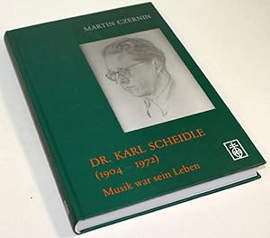 Dr. Karl Scheidle (1904 - 1972). Musik war sein Leben.